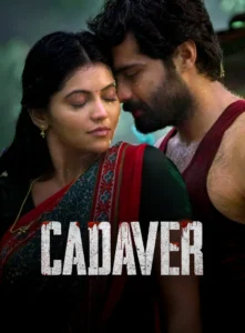 Cadaver (2022) Dual Audio [Hindi ORG & Tamil] WEB-DL 480p, 720p & 1080p | GDRive