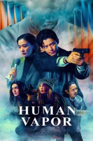 Human Vapor : Season 1 Dual Audio [Hindi ORG & JAP] WEB-DL 480p, 720p & 1080p HEVC | [Complete]