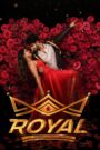 Royal (2025) Dual Audio [Hindi ORG & Kannada] WEB-DL 480p, 720p & 1080p | GDRive