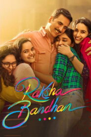 Raksha Bandhan (2022) Hindi WEB-DL 480p, 720p, 1080p & 4K UHD 2160p | GDRive