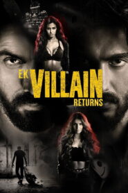 Ek Villain Returns (2022) Hindi WEB-DL 480p, 720p & 1080p | GDRive