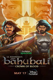 Baahubali: Crown of Blood : Season 1 Hindi WEB-DL 480p, 720p & 1080p | [Complete]