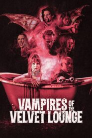 Vampires of the Velvet Lounge (2026) Dual Audio [Hindi & ENG] WEB-DL 480p, 720p & 1080p | GDRive