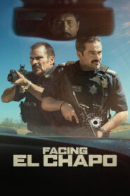 Facing El Chapo (2026) Dual Audio [Hindi ORG & ENG] WEB-DL 480p, 720p & 1080p | GDRive