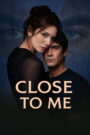 Muori di lei – Close To Me (2025) Dual Audio [Hindi ORG & Italian] WEB-DL 720p & 1080p | GDRive