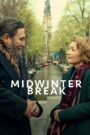 Midwinter Break (2026) Dual Audio [Hindi ORG & ENG] WEB-DL 480p, 720p & 1080p | GDRive