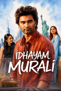 Idhayam Murali (2026) Dual Audio [Hindi ORG & Tamil] WEB-DL 480p, 720p & 1080p | GDRive