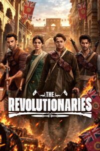 The Revolutionaries [2026] : Season 1 Hindi WEB-DL 480p, 720p & 1080p HEVC | [Complete]