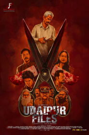Udaipur Files: Kanhaiya Lal Tailor Murder (2025) Hindi WEB-DL 480p, 720p & 1080p | GDRive