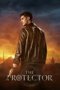 The Protector : Season 1 Dual Audio [Hindi ORG & ENG] NF WEB-DL 480p, 720p & 1080p | [Complete]