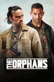The Orphans (2025) Dual Audio [Hindi ORG & ENG] WEB-DL 480p, 720p & 1080p | GDRive