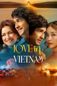 Love in Vietnam (2025) Hindi WEB-DL 480p, 720p & 1080p | GDRive