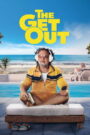 The Get Out (2026) Dual Audio [Hindi ORG & ENG] WEB-DL 480p, 720p & 1080p | GDRive