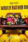 I Would Rather Die [2026] : Season 1 Dual Audio [Hindi ORG & ENG] WEB-DL 480p, 720p & 1080p HEVC | [Complete]