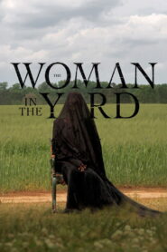 The Woman in the Yard (2025) Dual Audio [Hindi ORG & ENG] WEB-DL 480p, 720p & 1080p | GDRive